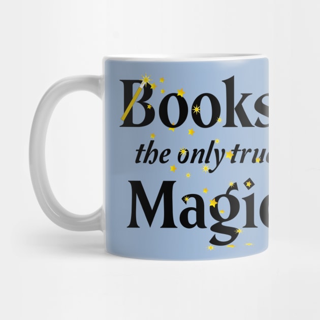 Books - the only true Magic by bluehair